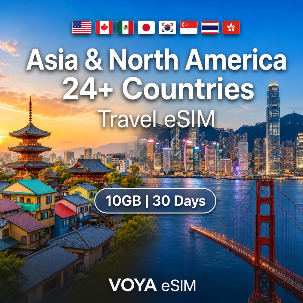 Asia & North America 24+ Countries eSIM 10GB/30Days Data – VOYA eSIM
