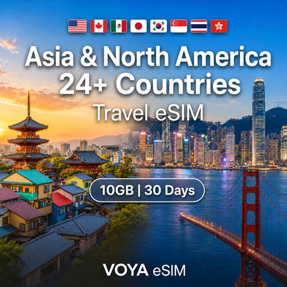 Asia & North America 24+ Countries eSIM 10GB/30Days Data – VOYA eSIM