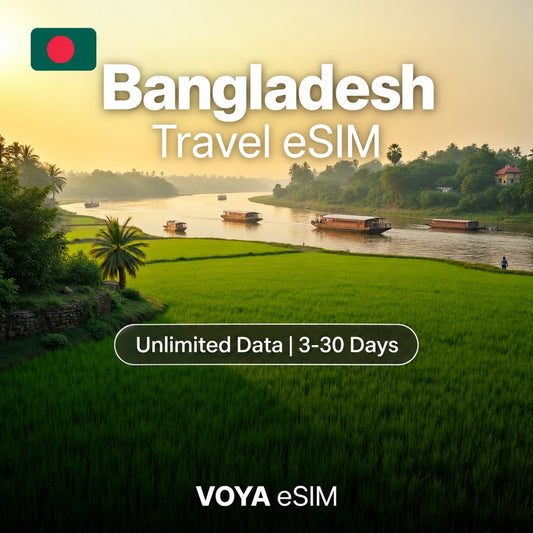 Bangladesh eSIM PLUS | Unlimited Data | 3-30 Days – VOYA eSIM