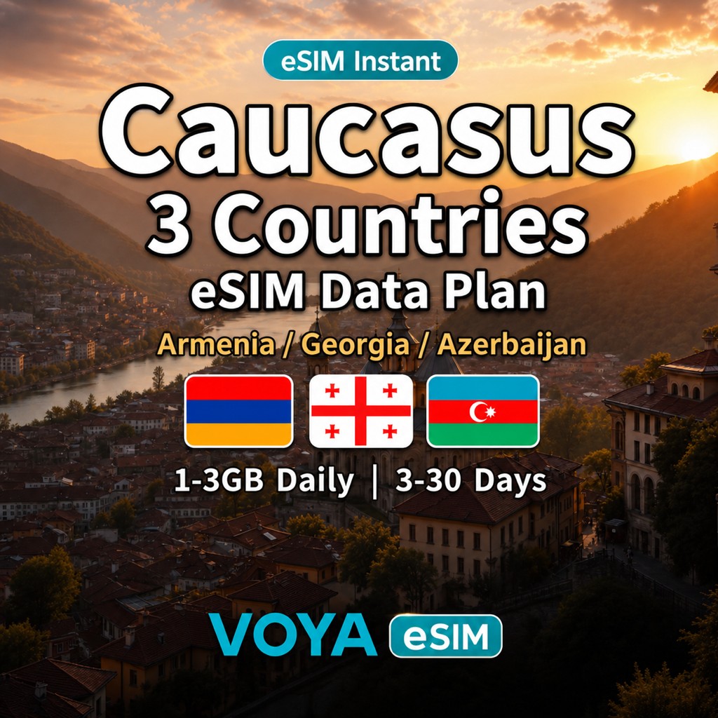 Caucasus eSIM | Armenia, Georgia, Azerbaijan | 1-3GB Daily – VOYA eSIM