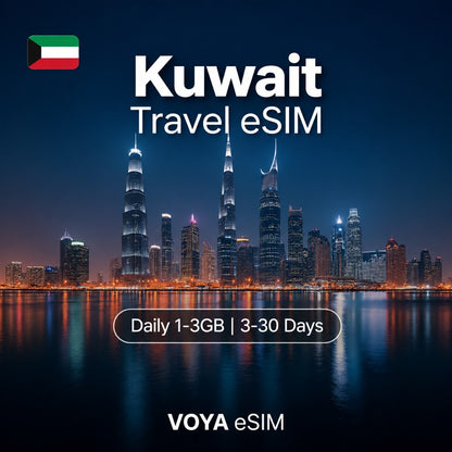 Kuwait Data Plan | Daily 1-3GB | Instant Activation | 3-30 Days – VOYA eSIM
