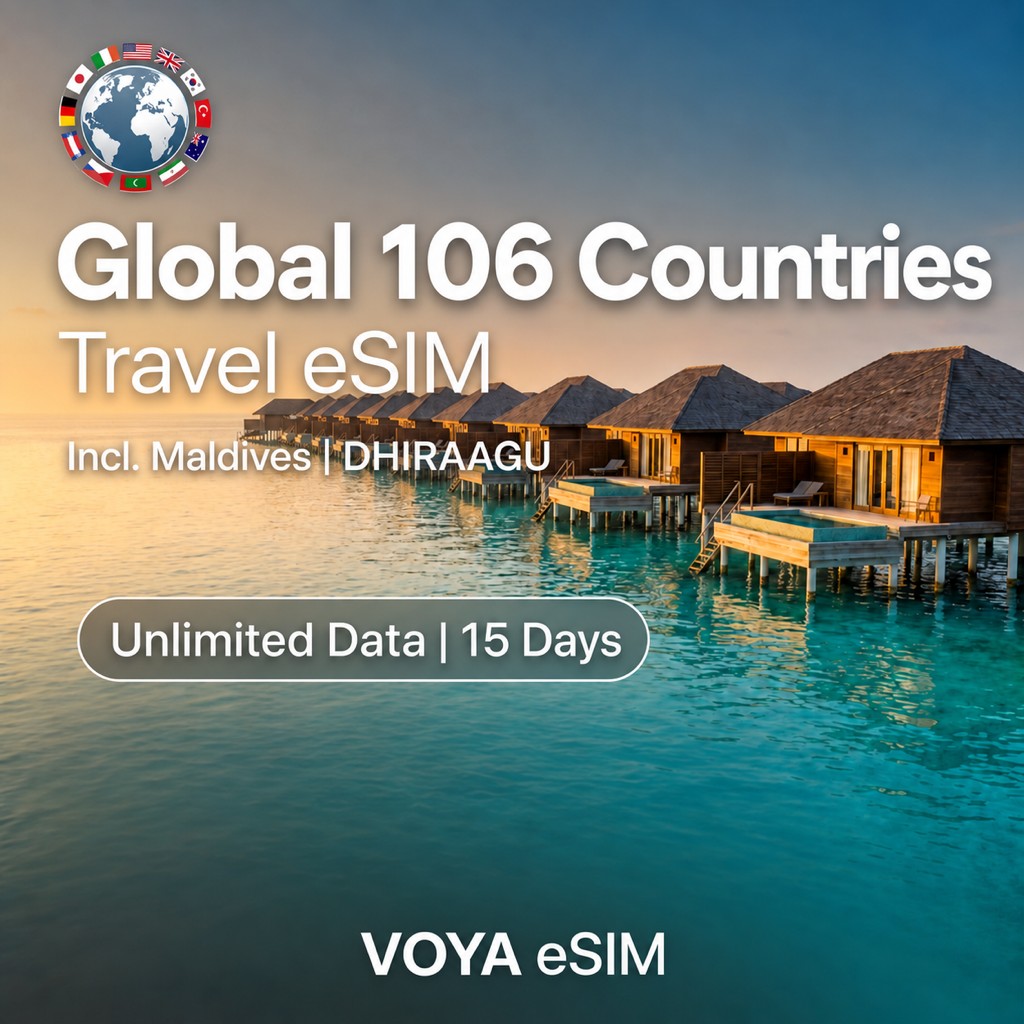 Global 106 Countries eSIM | 15 Days Unlimited | Maldives – VOYA eSIM