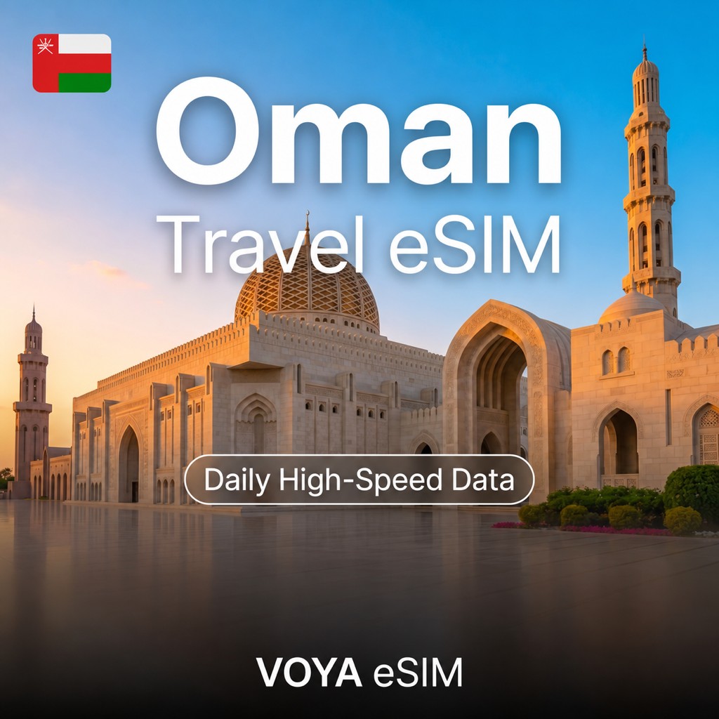 Oman eSIM Data Daily | Instant Activation – VOYA eSIM
