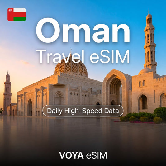 Oman eSIM Data Daily | Instant Activation – VOYA eSIM