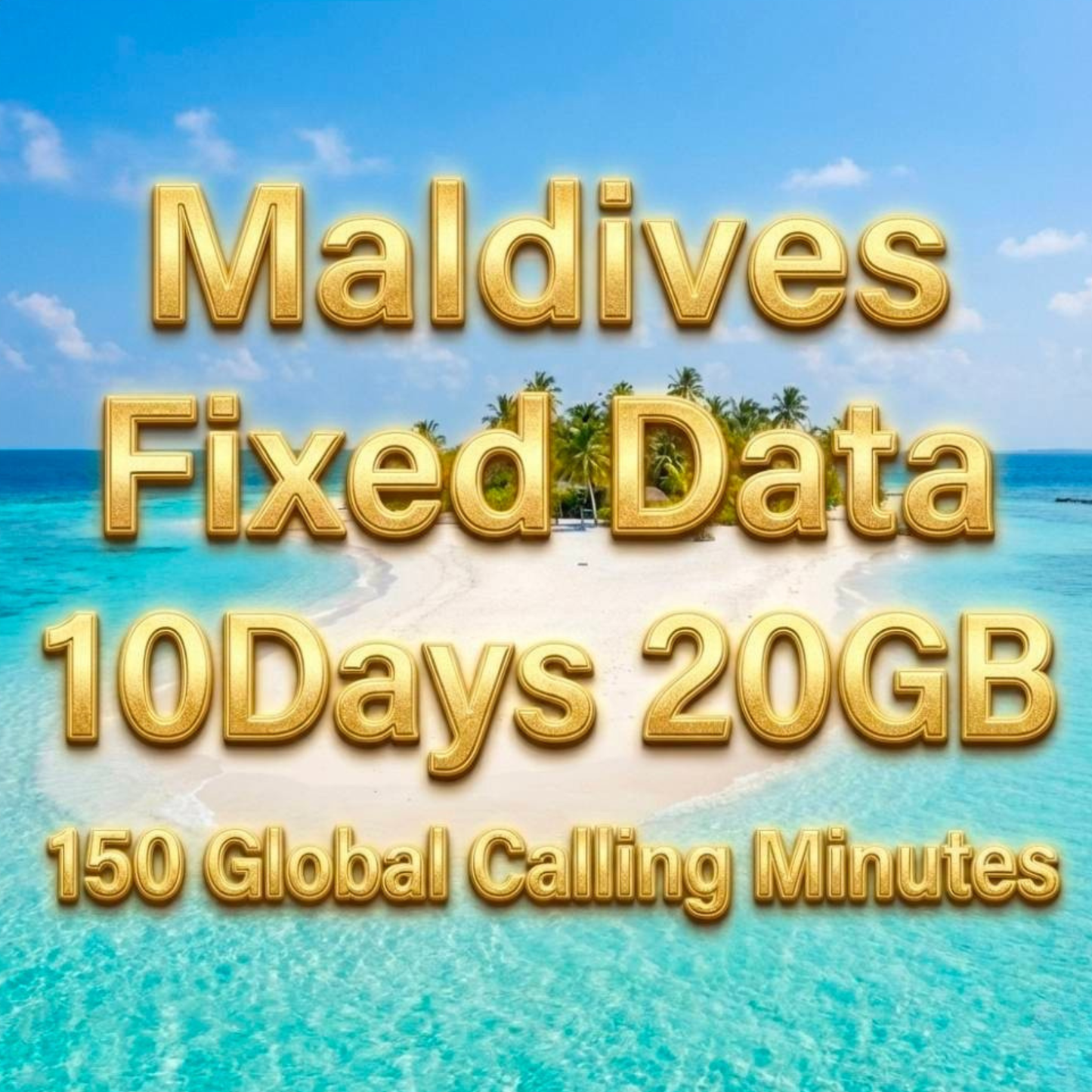 Maldives eSIM 20GB/10Days Data 150 Global Calling Minutes